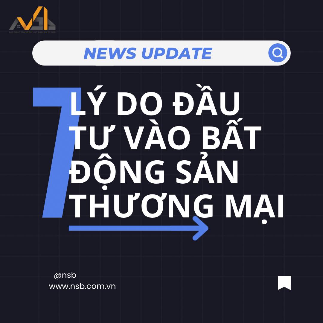 7 lý do đầu tư vào bất động sản thương mại